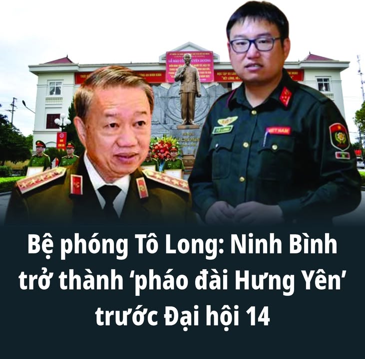 Bệ phóng Tô Long: Ninh Bình trở thành ‘pháo đài Hưng Yên’ trước Đại hội 14