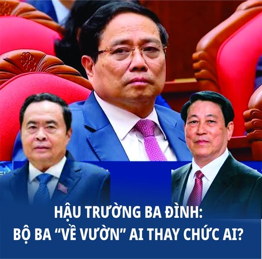 HẬU TRƯỜNG BA ĐÌNH: BỘ BA “VỀ VƯỜN” AI THAY CHỨC AI?