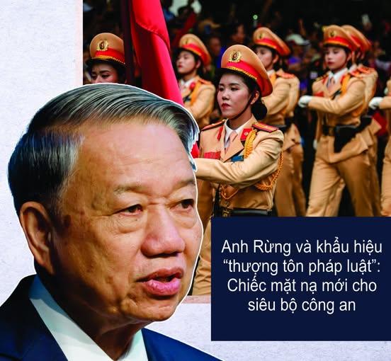 Anh Rừng và khẩu hiệu “thượng tôn pháp luật”: Chiếc mặt nạ mới cho siêu bộ công an