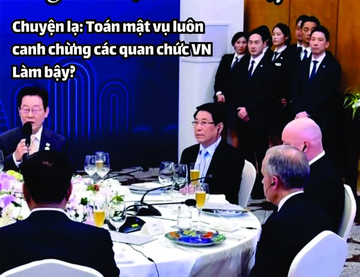 Chuyện lạ: Toán mật vụ luôn canh chừng các quan chức VN làm bậy?